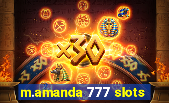 m.amanda 777 slots